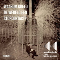 118. Waarom kreeg de wereld een stopcontact? - De lange 19de eeuw: deel 4c