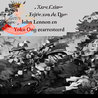 True crime Feitje van de dag: John Lennon gearresteerd