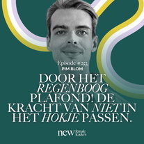 Door het regenboog plafond! De kracht van niet in het hokje passen | Pim Blom #253