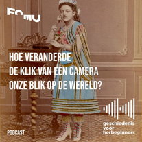 119. FOMU - EARLY GAZE 1/3. Hoe veranderde de klik van een camera onze blik op de wereld? - De lange 19de eeuw: deel 7a