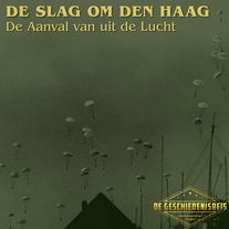 9.4  De Aanval vanuit de Lucht - De Slag om Den Haag (Tweede Wereldoorlog)