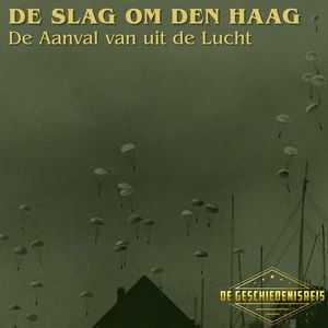 9.4  De Aanval vanuit de Lucht - De Slag om Den Haag (Tweede Wereldoorlog)