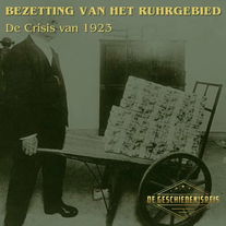 11.3 De Crisis van 1923 | Bezetting van het Ruhrgebied | Weimar Republiek | Deel 3