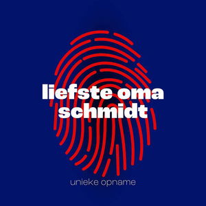Lieve oma Schmidt