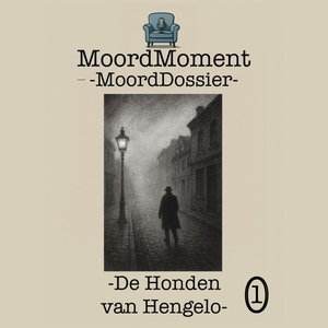 #35 De Honden van Hengelo - deel 1: De bewijsstukken