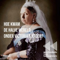122. Hoe kwam de halve wereld onder Victoria's kroon? - De lange 19de eeuw: deel 8a