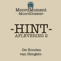 #38 HINT bij aflevering 2: de Honden van Hengelo