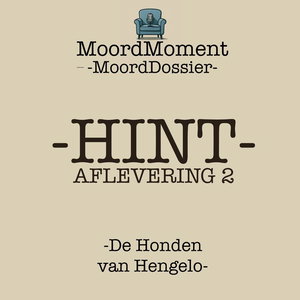 #38 HINT bij aflevering 2: de Honden van Hengelo