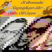 De Beroemdste Vliegtuigkaper Aller Tijden: D.B. Cooper