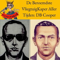 De Beroemdste Vliegtuigkaper Aller Tijden: D.B. Cooper