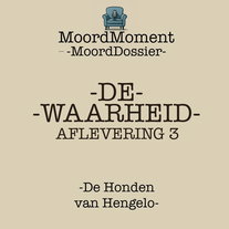#40 De Honden van Hengelo : De Waarheid