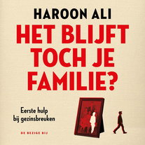 Het blijft toch je familie?