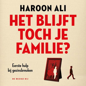 Het blijft toch je familie?