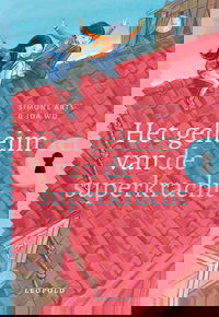 Het geheim van de superkracht