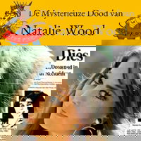 De Mysterieuze Dood van Natalie Wood