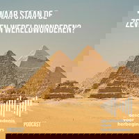 124. Bonus: DS Podcastfestival 2025 Live - Waar staan de zeven wereldwonderen?