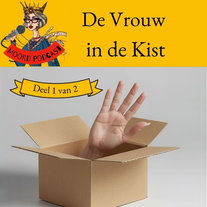 De Vrouw in de Kist (deel 1 van 2)