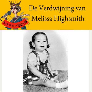 Kerstcast: de Verdwijning van Melissa Highsmith