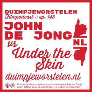 John de Jong 🆚 Under the Skin // de laatste Duimpjeworstelen (althans, voorlopig...)