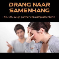 #145 Als jouw partner een complotdenker is