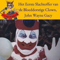 Het Eerste Slachtoffer van de Bloeddorstige Clown, John Wayne Gacy