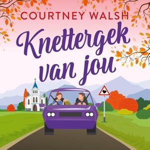 Knettergek van jou
