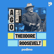 Theodore Roosevelt: een cowboy in het Witte Huis