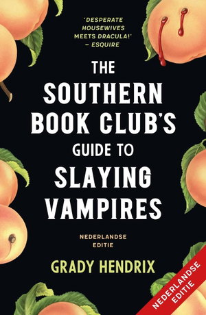 The Southern Bookclub's Guide to Slaying Vampires