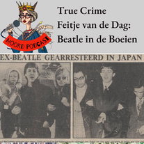 True crime Feitje van de dag: Beatle in de Boeien