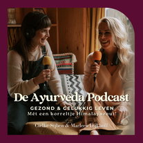 #291 - Ayurveda in februari: van winterlaag naar lente-lichtheid