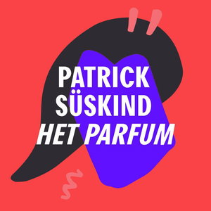 Een grote dampende massa | Patrick Süskind - Het parfum