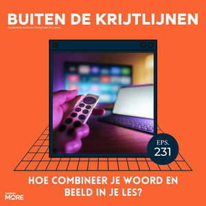 #231 | Hoe combineer je woord en beeld in je les?