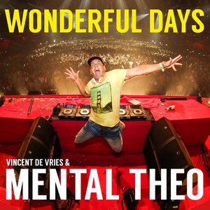 Wonderful days - Mental Theo