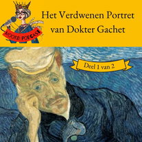 Het Verdwenen Portret van Dokter Gachet (deel 1 van 2)