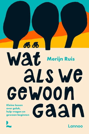Wat als we gewoon gaan