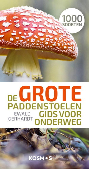 De grote paddenstoelengids voor onderweg