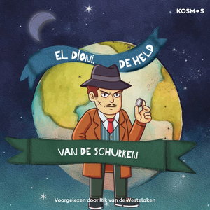 El Dioni de held van de schurken