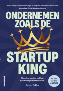 Ondernemen zoals de startup-king