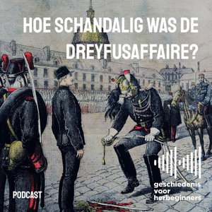 130. J'accuse! Hoe schandalig was de Dreyfusaffaire?