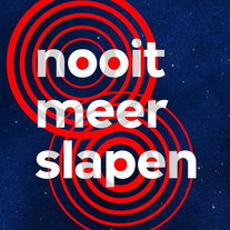 Nooit Meer Slapen - Met o.a. Ryanne van Dorst en Guus Kuijer