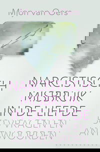 Narcistisch misbruik in de liefde