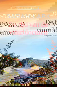 De tijd van de vuurbloemen