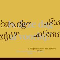 #2.105 – Is deze dag al voorbij?