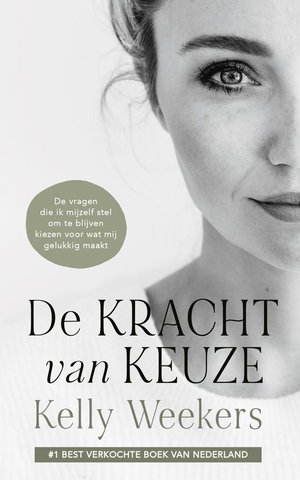 De Kracht van Keuze