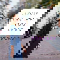 Love the way you lead - podcast