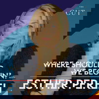 Where Should We Begin? with Esther Perel