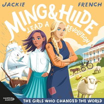 Ming and Hilde Lead a Revolution (The Girls Who Changed the World, #