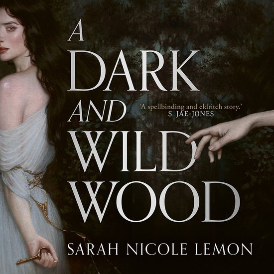 A Dark and Wild Wood