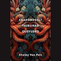 Erakordselt taibukad olevused