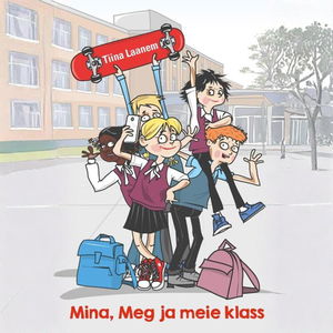 Mina, Meg ja meie klass